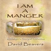 I AM A MANGER I AM A MANGER