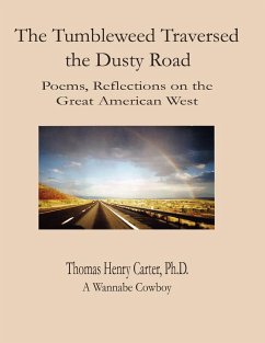 The Tumbleweed Traversed the Dusty Road - Carter, Thomas Henry