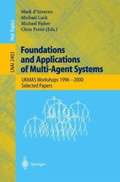 Foundations and Applications of Multi-Agent Systems - d'Inverno, Mark / Luck, Michael / Fisher, Michael / Preist, Christ (eds.)