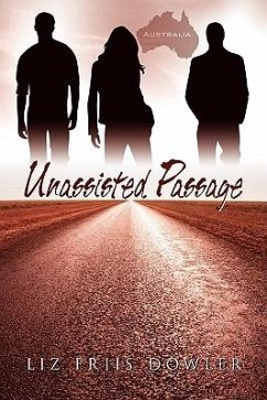 Unassisted Passage - Dowler, Liz Friis