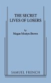 The Secret Lives of Losers