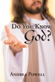 Do You Know God?