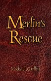 Merlin's Rescue Merlin's Rescue