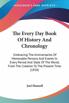 The Every Day Book Of History And Chronology - Munsell, Joel