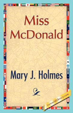 Miss McDonald - Mary J. Holmes, J. Holmes; Mary J. Holmes