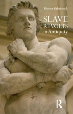 Slave Revolts in Antiquity - Urbainczyk, Theresa
