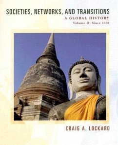 Societies, Networks, and Transitions, Volume II: A Global History: Since 1450 - Lockard, Craig A.