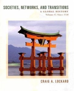 Societies, Networks, and Transitions: Volume C: A Global History: Since 1750 - Lockard, Craig A.
