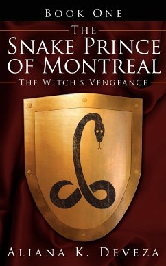 The Snake Prince of Montreal - Deveza, Aliana K.