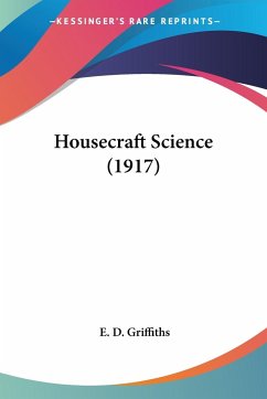 Housecraft Science (1917) - Griffiths, E. D.