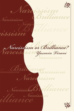 Narcissism or Brilliance? - Virani, Yasmin