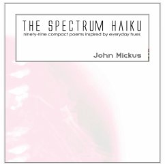 The Spectrum Haiku - Mickus, John