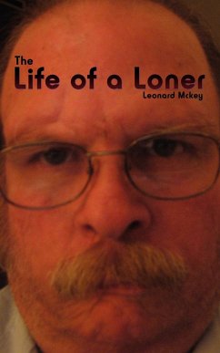 The Life of a Loner - Mckey, Leonard