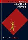 The Thames & Hudson Dictionary of Ancient Egypt