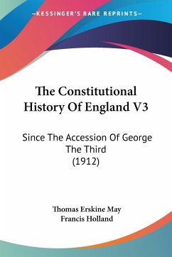 The Constitutional History Of England V3