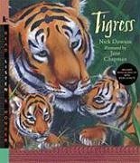 Tigress [With Read-Along CD with Music & Facts] - Dowson, Nick