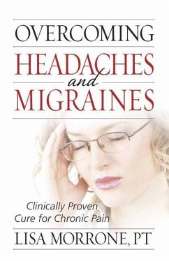 Overcoming Headaches and Migraines - Morrone, Lisa