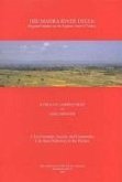The Madra River Delta: Regional Studies on the Aegean Coast of Turkey, 1: Environment, Society and Community Life from Prehistory to the Pres