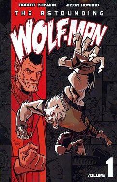 Astounding Wolf-Man Volume 1 - Kirkman, Robert