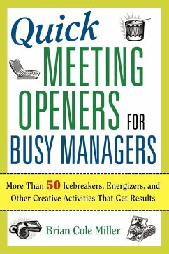 Quick Meeting Openers for Busy Managers - Miller, Brian Cole