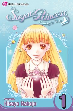 Sugar Princess: Skating to Win, Vol. 1 - Nakajo, Hisaya