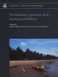 Simulations, Genetics and Human Prehistory - Forster, Peter; Renfrew, A. Colin