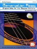 Conversation Pieces: Original Solos for the Classical Guitarist [With CD]