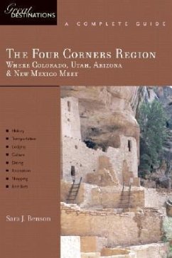 Explorer's Guide the Four Corners Region - Benson, Sara J