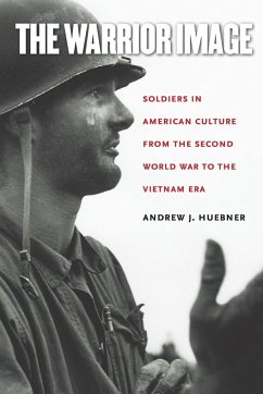 The Warrior Image - Huebner, Andrew J.