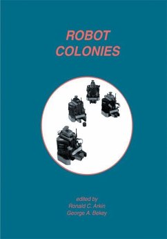 Robot Colonies - Arkin, R.C. / Bekey, George A. (Hgg.)