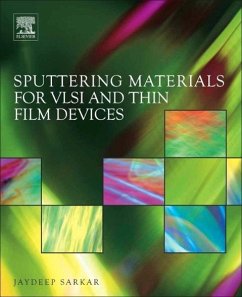 Sputtering Materials for VLSI and Thin Film Devices - Sarkar, Jaydeep