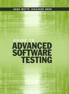 Guide to Advanced Software Testing - Hass, Anne Mette Jonassen