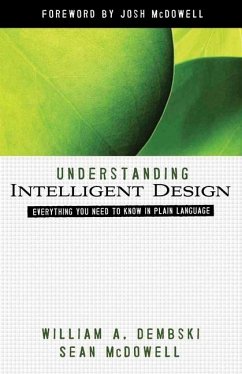 Understanding Intelligent Design - Dembski, William A; Mcdowell, Sean