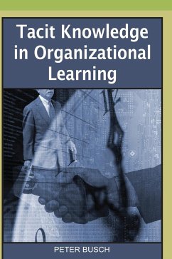 Tacit Knowledge in Organizational Learning - Busch, Peter