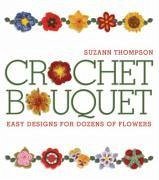 Crochet Bouquet - Thompson, Suzann