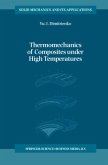 Thermomechanics of Composites under High Temperatures