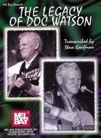 The Legacy of Doc Watson - Kaufman, Steve