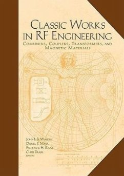 Classic Works in RF Engineering - Walker, John L. B.; Myer, Daniel P.