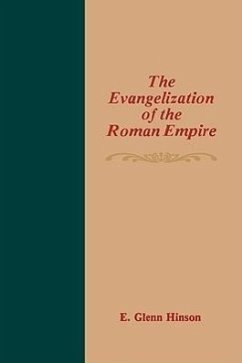 Evangelization of the Roman Empire - Hinson, E. Glenn