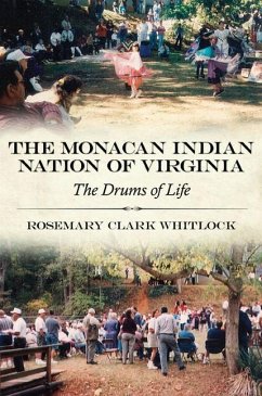 The Monacan Indian Nation of Virginia - Whitlock, Rosemary Clark