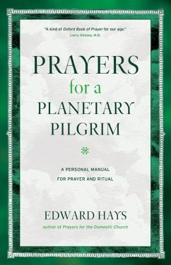 Prayers for a Planetary Pilgrim - Hays, Edward