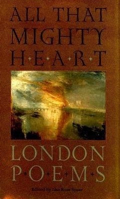 All That Mighty Heart: London Poems