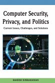 Computer Security, Privacy and Politics