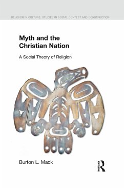 Myth and the Christian Nation - Mack, Burton L
