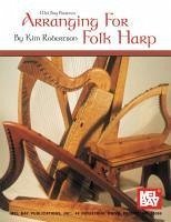 Arranging for Folk Harp - Robertson, Kim