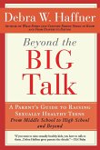 Beyond the Big Talk Revised Edition