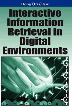 Interactive Information Retrieval in Digital Environments - Xie, Iris