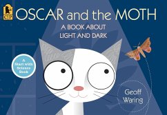 Oscar and the Moth: A Book about Light and Dark - Waring, Geoff