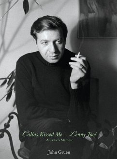 Callas Kissed Me...Lenny Too! - Gruen, John