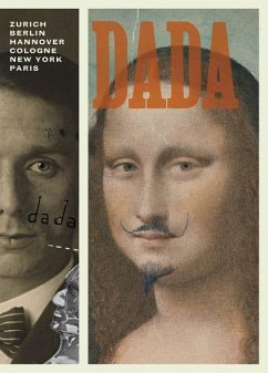 Dada: Zurich, Berlin, Hannover, Cologne, New York, Paris - Taylor, Michael